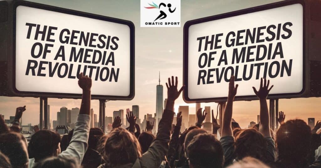 The Genesis of a Media Revolution