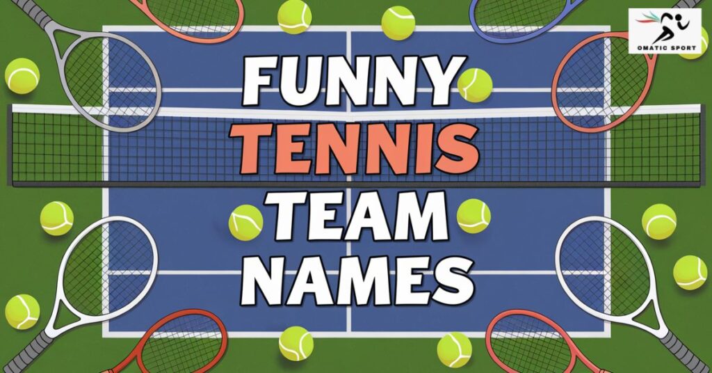 Funny Tennis Team Names