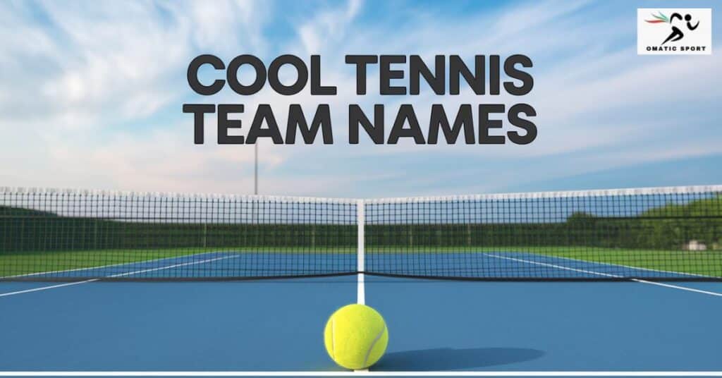 Cool Tennis Team Names