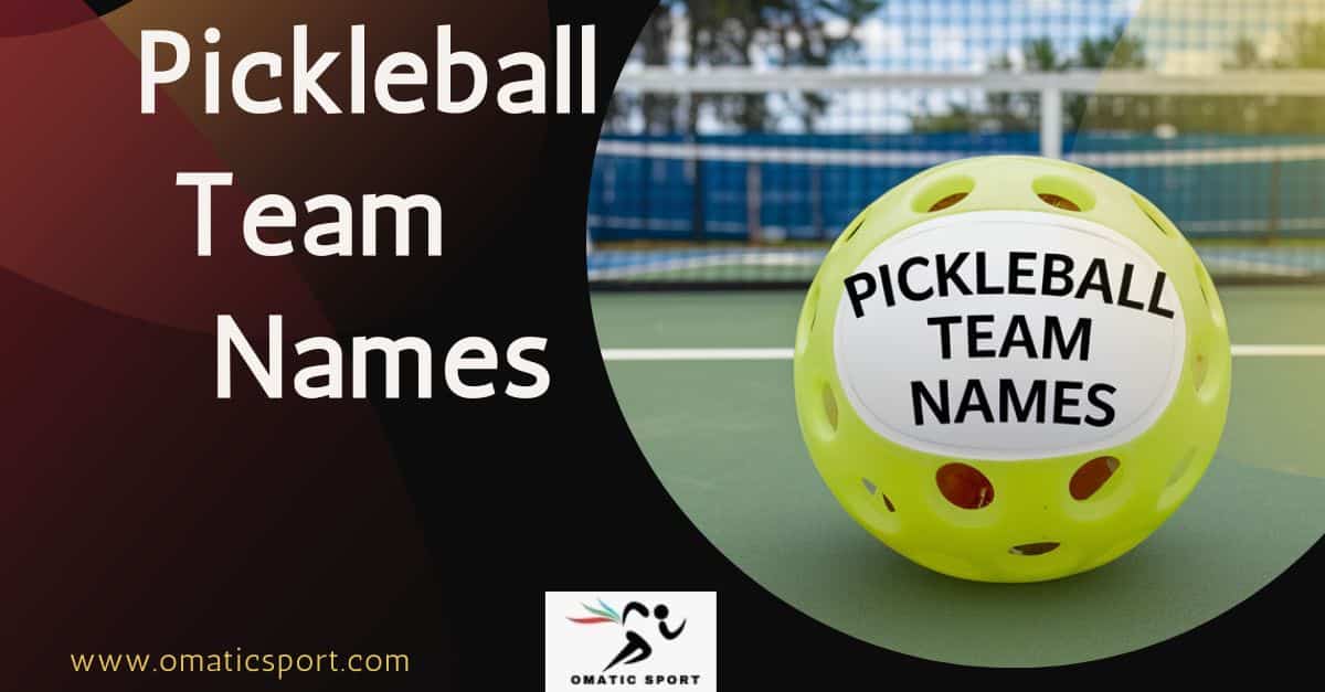 Pickleball Team Names