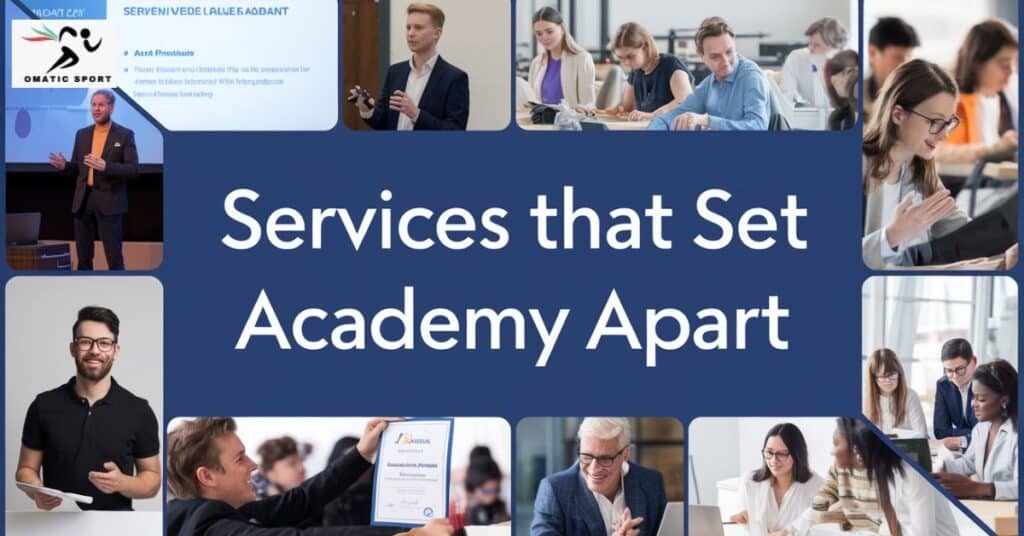 Services That Set Academy Apart